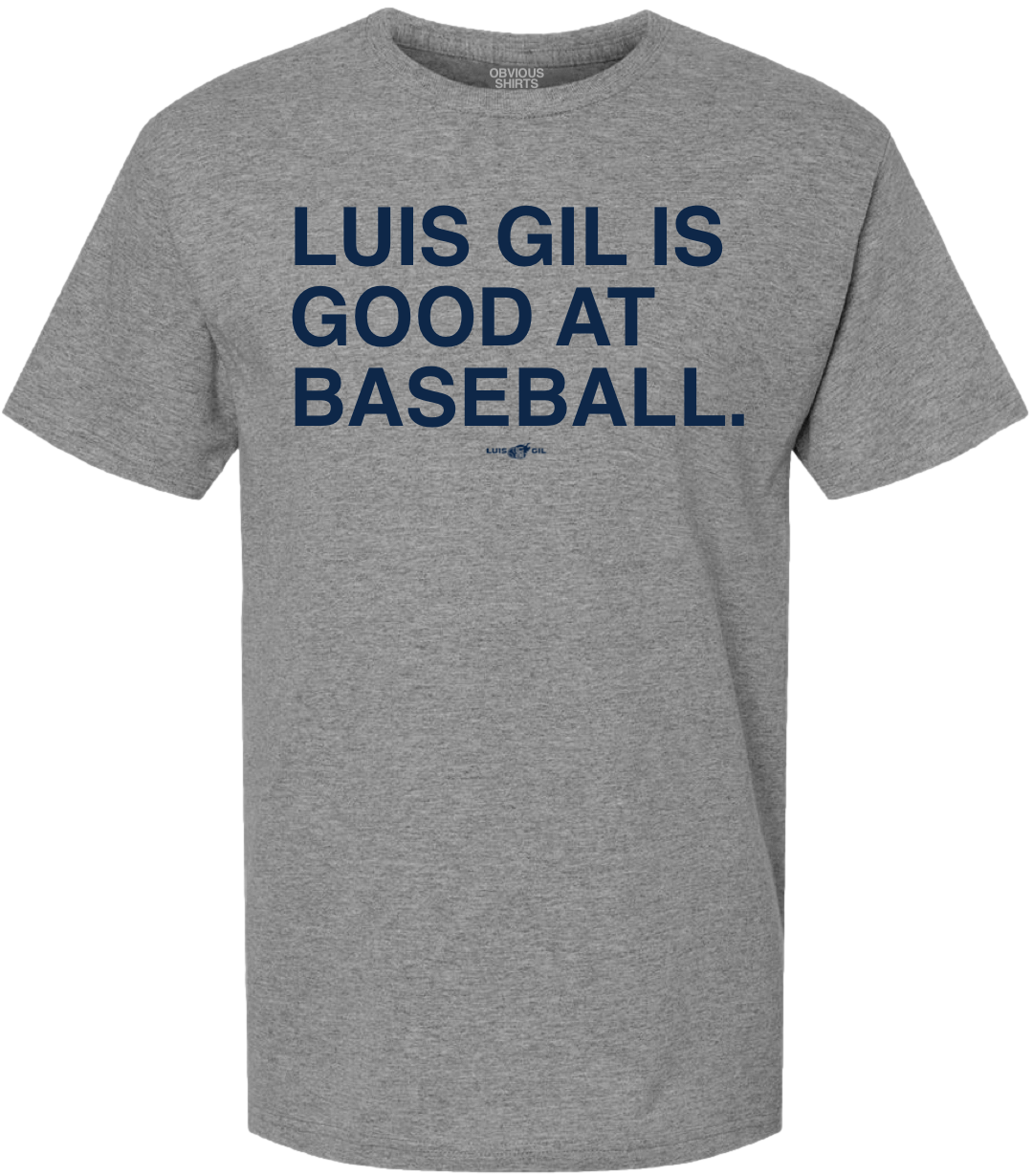 LUIS GIL IS GOOD AT BASEBALL.